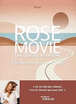 Rose Movie une odyss&eacute;e int&eacute;rieure.jpg (8 KB)