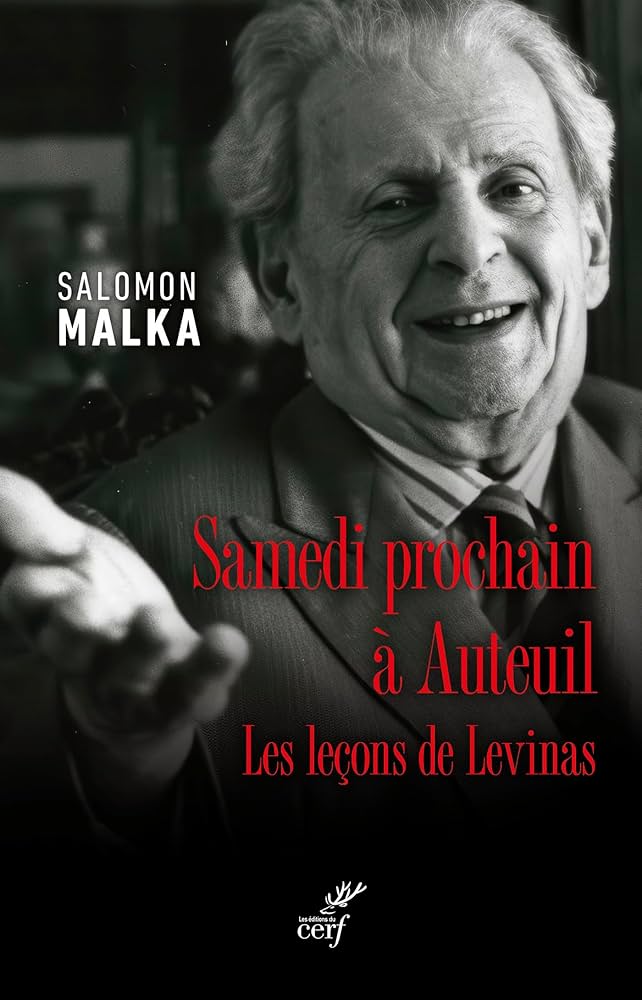 Samedi prochain &agrave; Auteuil  Les le&ccedil;ons de Levinas.jpg (55 KB)